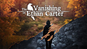 epic games store The Vanishing of Ethan Carter