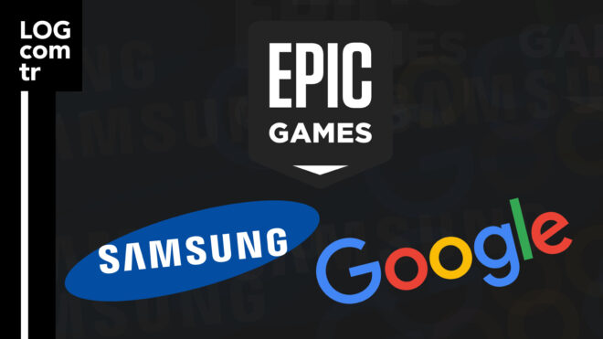 Epic Games Google Samsung LOG Görsel